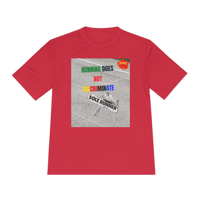 Running Does Not Discriminate | Sole Runner® Legacy Performance Tee: Unisex Moisture Wicking Tee