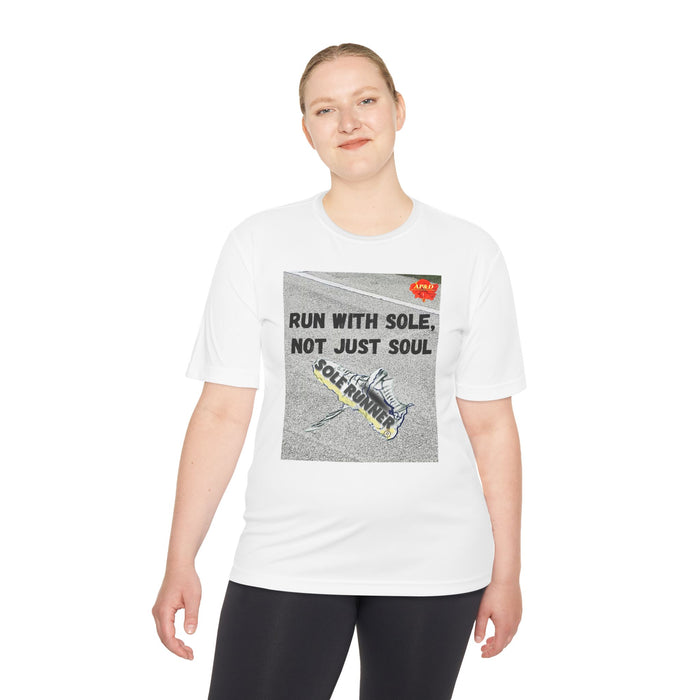 Run With Sole, Not Just Soul-Whimsical Moisture Wicking Unisex T-Shirt For Runners