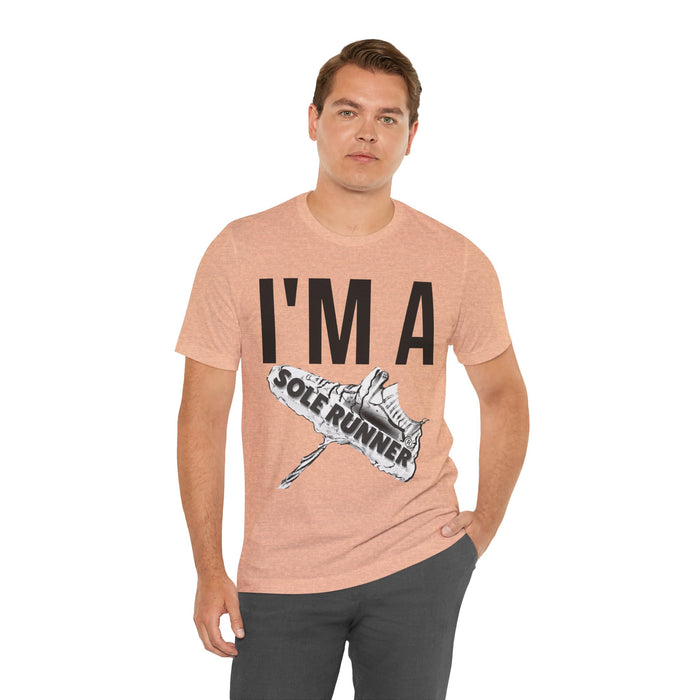 I'm Sole Runner®: Unisex Jersey Short Sleeve Tee