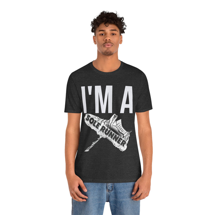 I'm Sole Runner®: Unisex Jersey Short Sleeve Tee