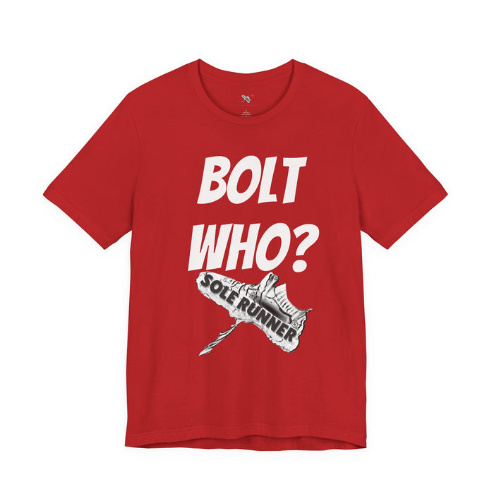 Bolt Who?: Unisex Jersey Short Sleeve Tee