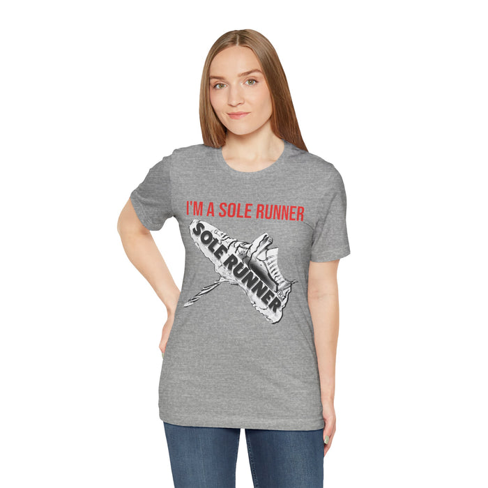 I'm A Sole Runner®: Unisex Jersey Short Sleeve Tee