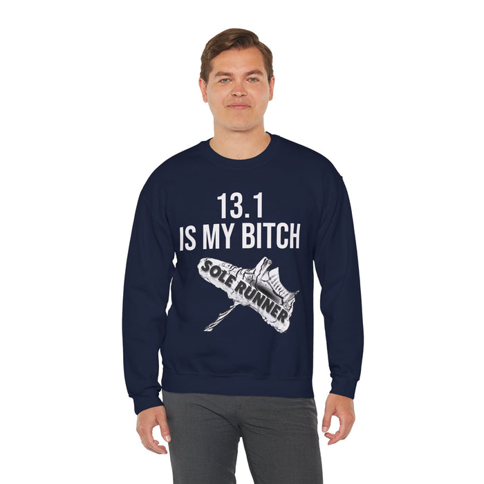 13.1 Is My Bitch: Unisex Heavy Blend™ Crewneck Sweatshirt
