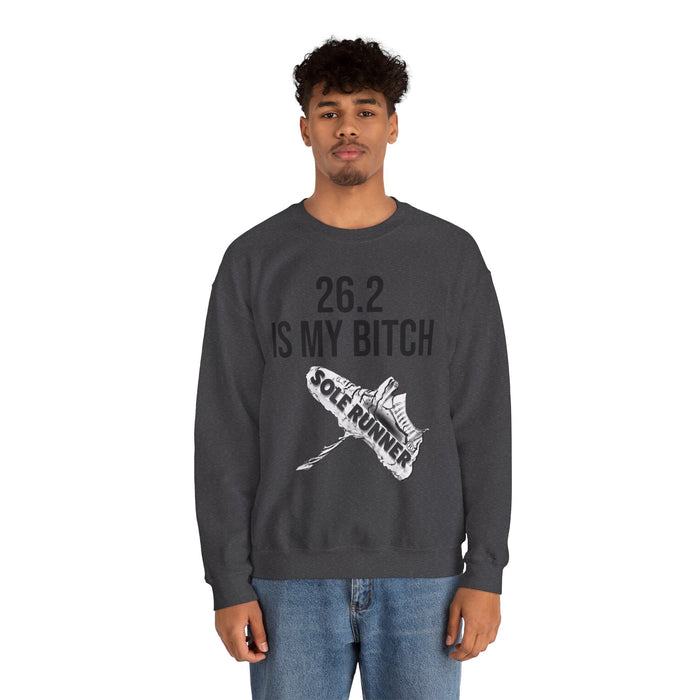 26.2 Is My Bitch: Unisex Heavy Blend™ Crewneck Sweatshirt