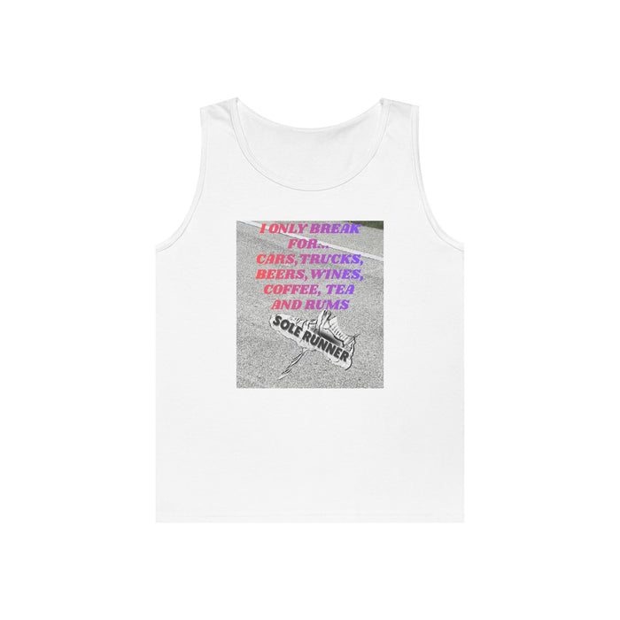 I Only Run For Cars, Trucks, Beers, Wines, Coffee, Tea, And Rums: Unisex Heavy Cotton Tank Top