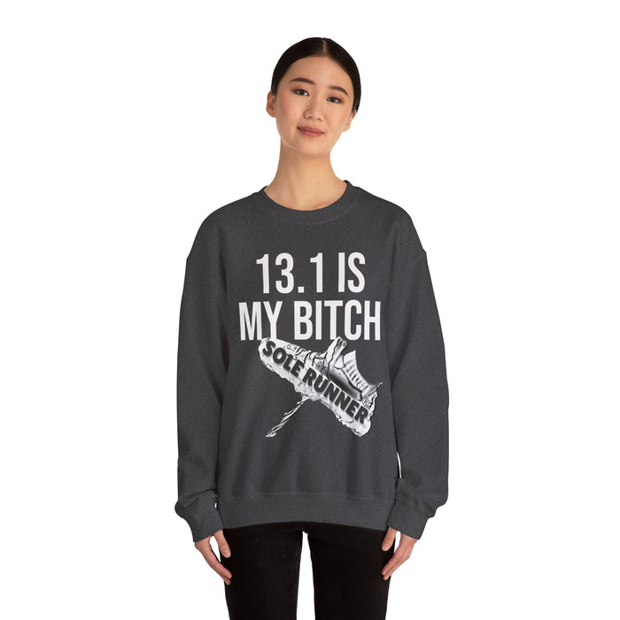 13.1 Is My Bitch: Unisex Heavy Blend™ Crewneck Sweatshirt