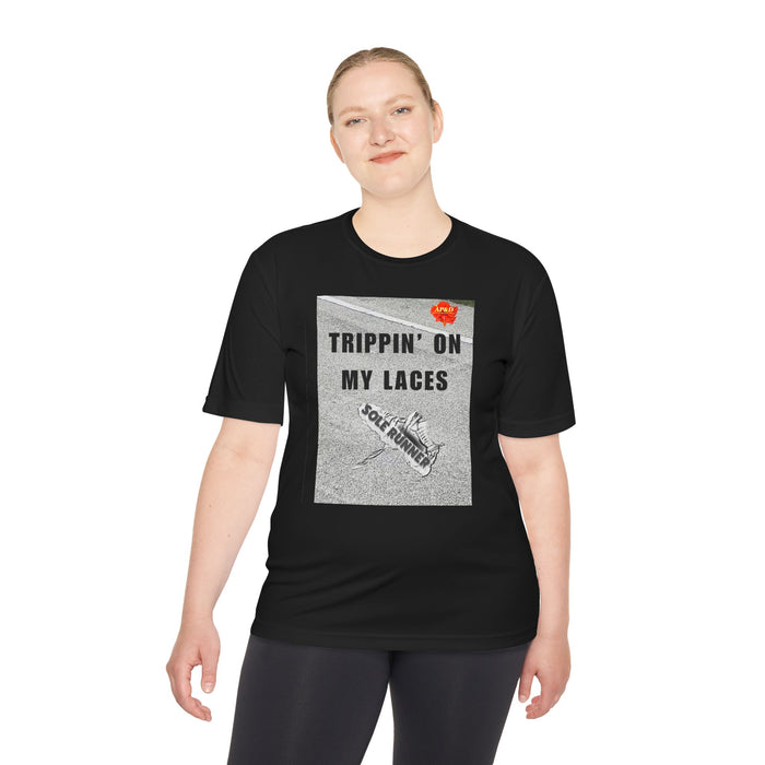 Trippin' On My Laces- Whimsical Moisture Wicking Unisex T-Shirt For Runners