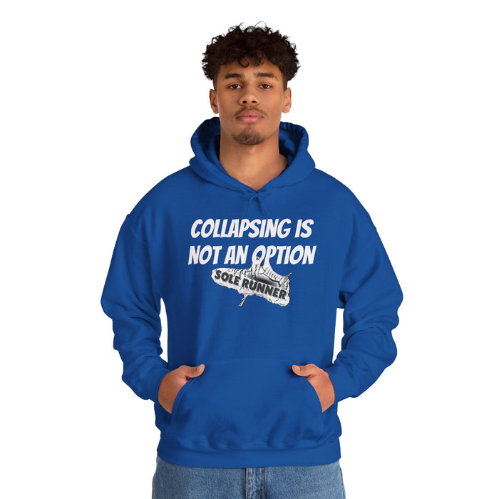 Collapsing Is Not An Option: Unisex Heavy Blend™ Hooded Sweatshirt