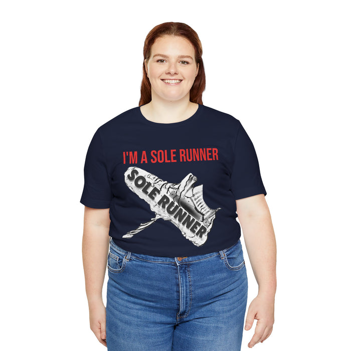 I'm A Sole Runner®: Unisex Jersey Short Sleeve Tee