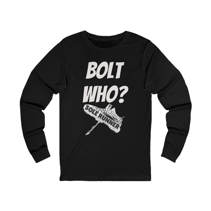 Bolt Who?: Unisex Jersey Long Sleeve Tee