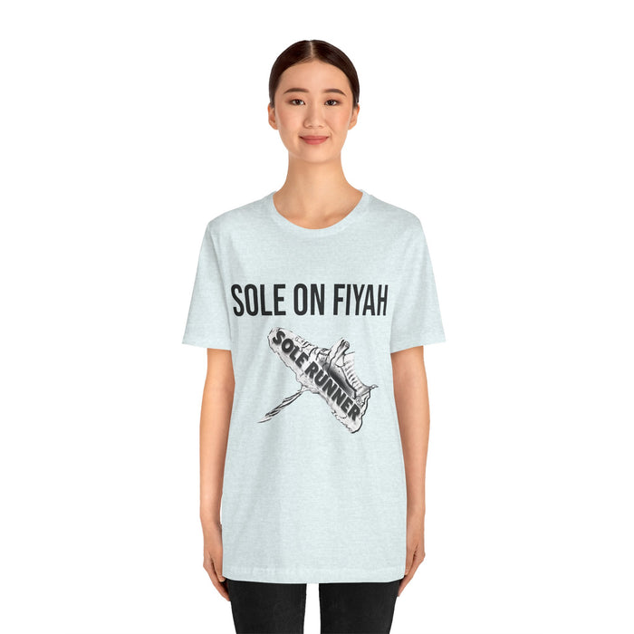 Sole On Fiyah: Unisex Jersey Short Sleeve Tee