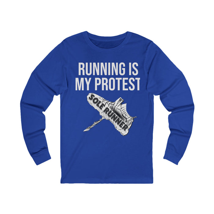 Running Is My Protest: Unisex Jersey Long Sleeve Tee