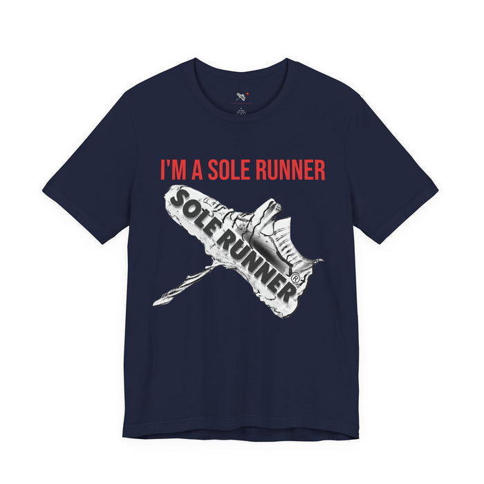 I'm A Sole Runner®: Unisex Jersey Short Sleeve Tee