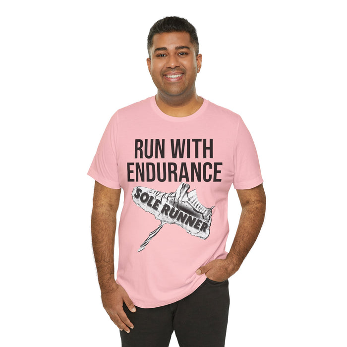 Run With Endurance: Unisex Jersey Short Sleeve Tee