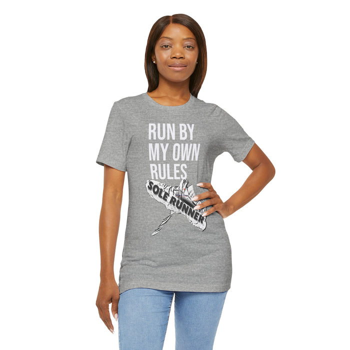 Run By My Own Rules-Sole Runner®: Unisex Jersey Short Sleeve Tee