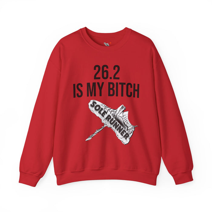 26.2 Is My Bitch: Unisex Heavy Blend™ Crewneck Sweatshirt