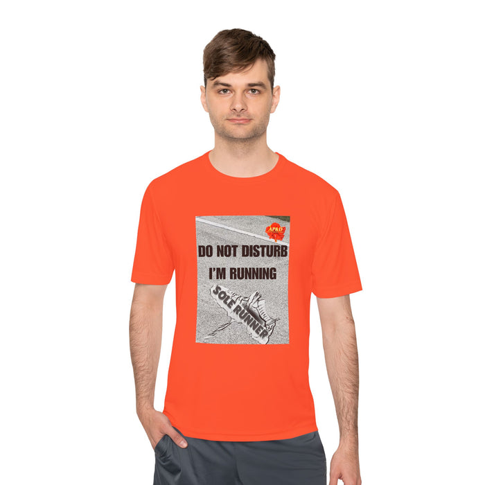 Do Not Disturb. I'm Running - Humorous Moisture Wicking Unisex T-Shirt for Runners