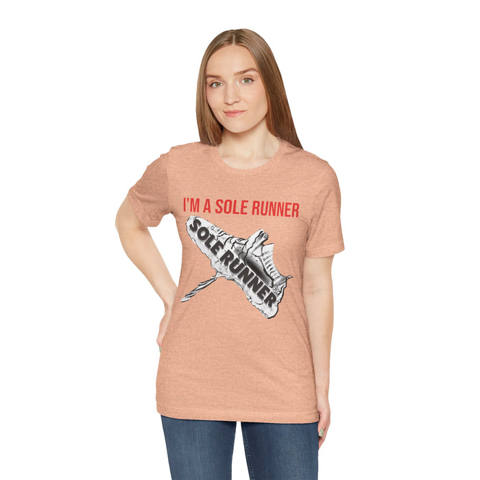 I'm A Sole Runner®: Unisex Jersey Short Sleeve Tee