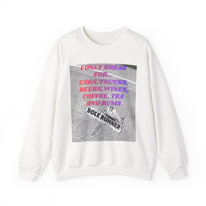 I Only Break For Cars, Trucks, Beers, Wines. Coffee, Tea, and Rums: Unisex Heavy Blend™ Crewneck Sweatshirt
