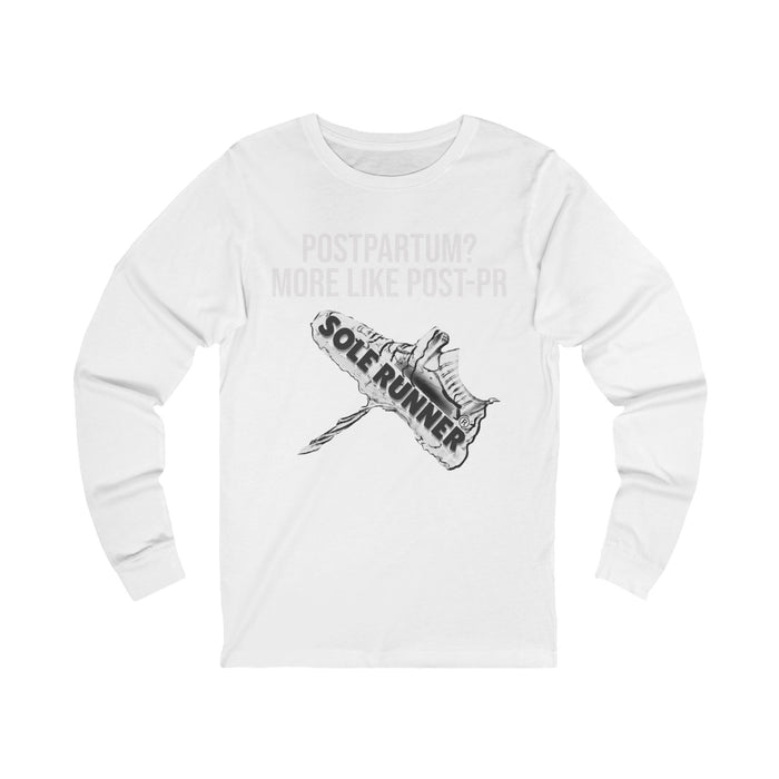 Postpartum? More Like Post-PR: Unisex Jersey Long Sleeve Tee