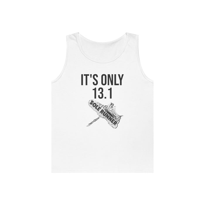 It's Only 13.1: Unisex Heavy Cotton Tank Top