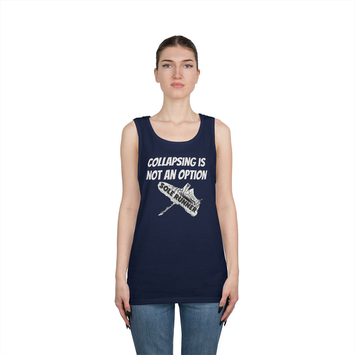 Collapsing is Not An Option: Unisex Heavy Cotton Tank Top