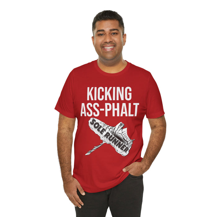 Kicking Ass-Phalt: Unisex Jersey Short Sleeve Tee