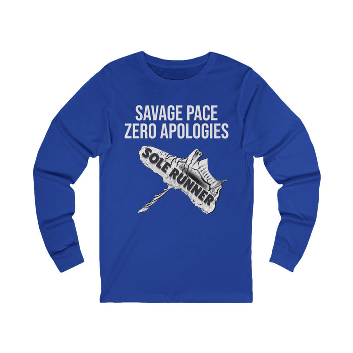 Savage Pace Zero Apologies: Unisex Jersey Long Sleeve Tee