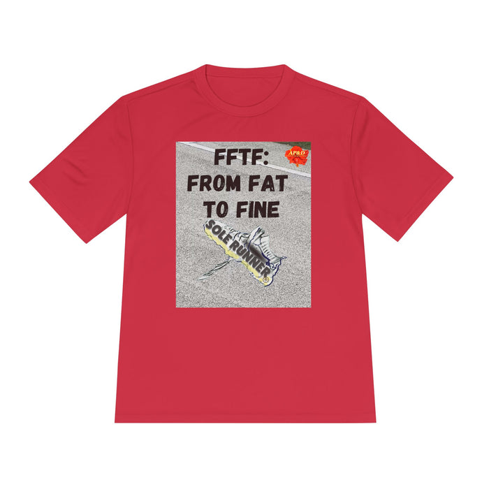 FFTF: From Fat To Fine- Whimsical Moisture Wicking Unisex T-Shirt For Runners