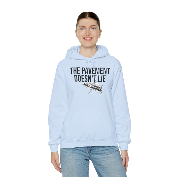 The Pavement Doesn't Lie: Unisex Heavy Blend™ Hooded Sweatshirt