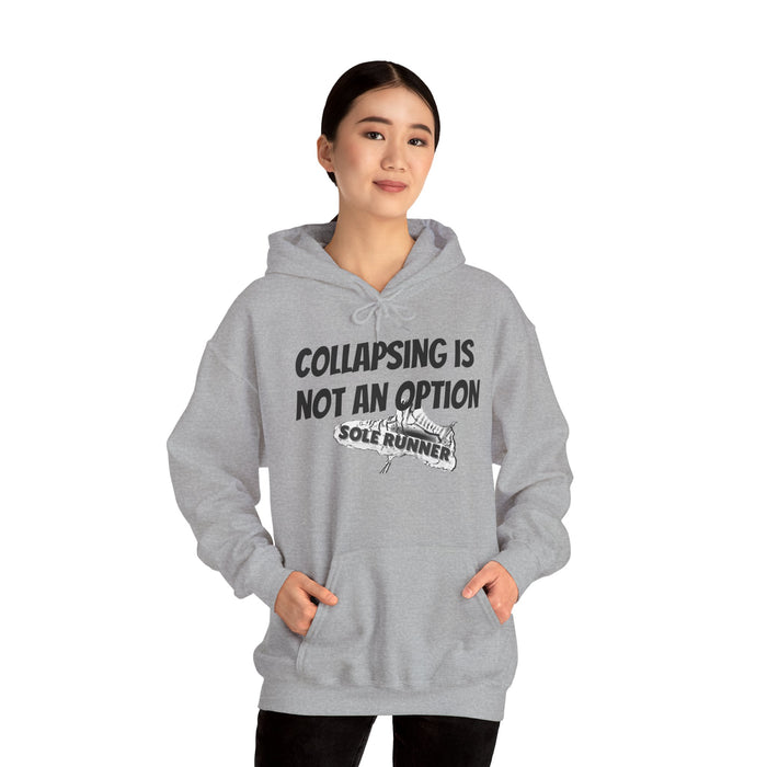 Collapsing Is Not An Option: Unisex Heavy Blend™ Hooded Sweatshirt