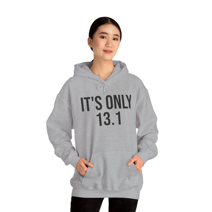 It's Only 13.1: Unisex Heavy Blend™ Hooded Sweatshirt