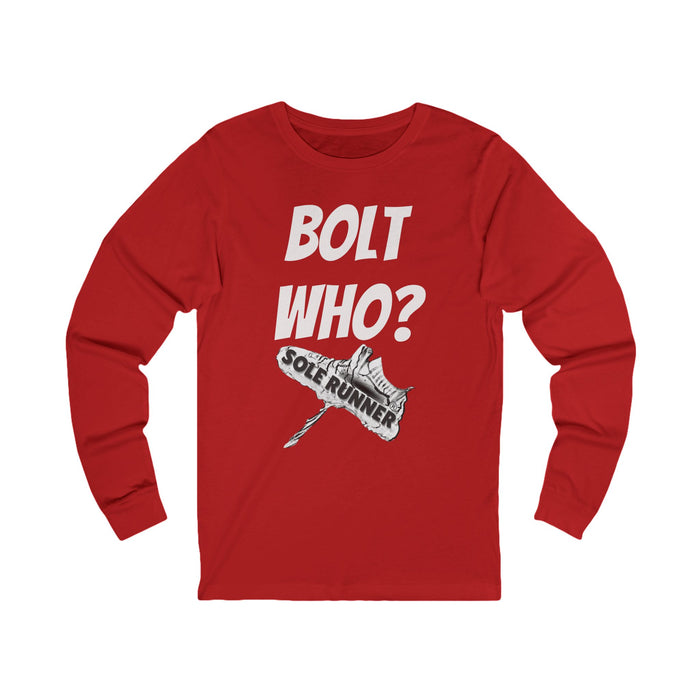 Bolt Who?: Unisex Jersey Long Sleeve Tee