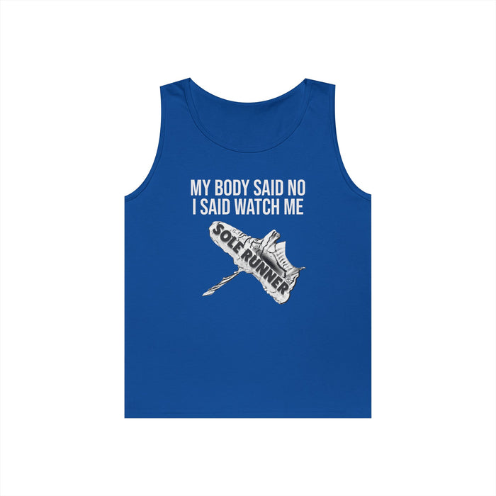 My Body Said No. I Said Watch Me: Unisex Heavy Cotton Tank Top