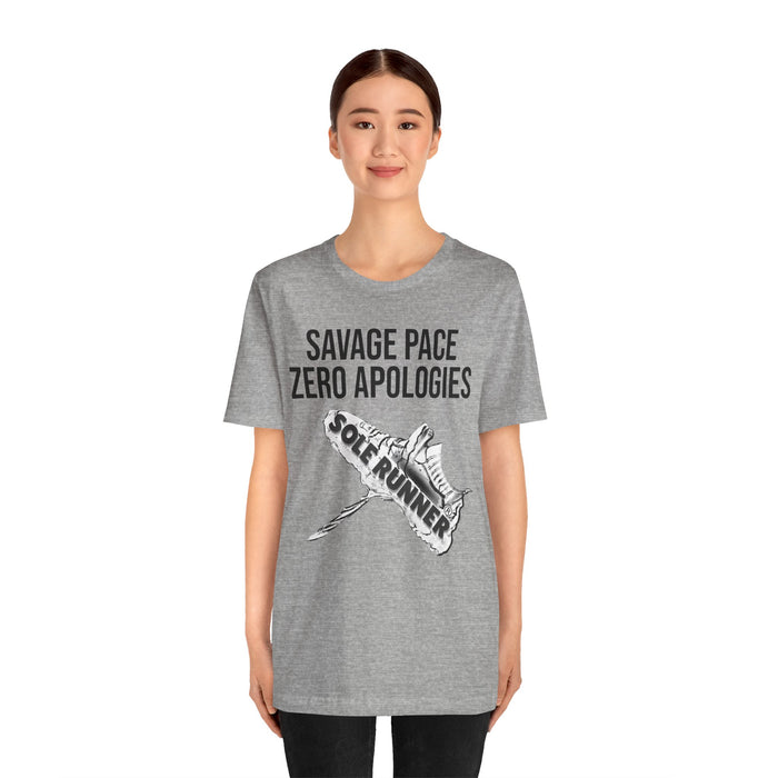 Savage Pace Zero Apologies: Unisex Jersey Short Sleeve Tee