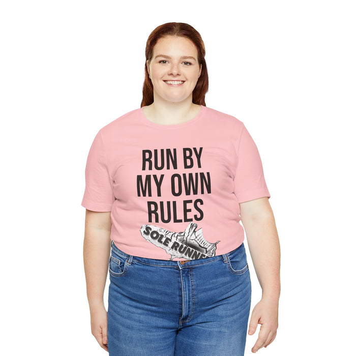 Run By My Own Rules-Sole Runner®: Unisex Jersey Short Sleeve Tee