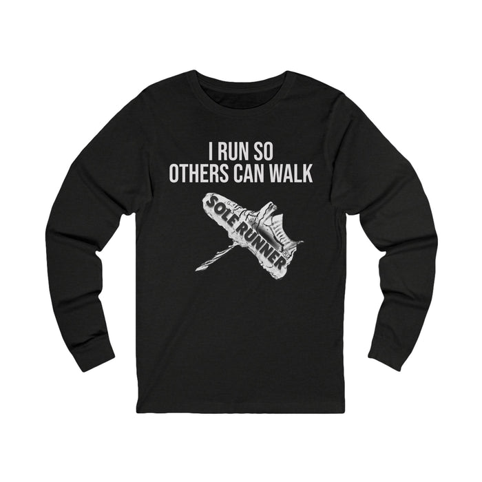 I Run So Others Can Walk: Unisex Jersey Long Sleeve Tee