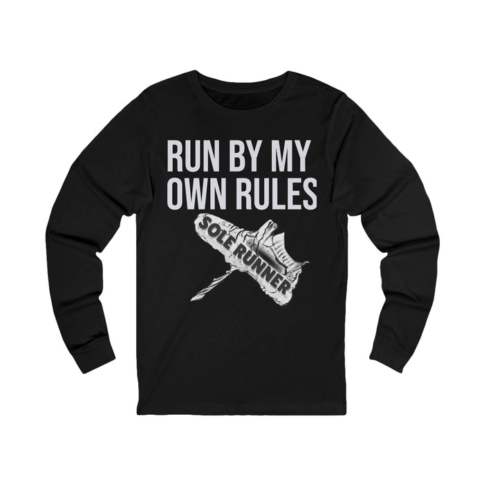 Run By My Own Rules: Unisex Jersey Long Sleeve Tee
