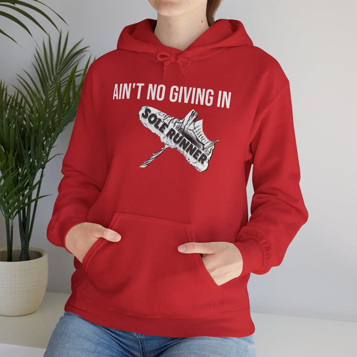 Ain't No Giving In: Unisex Heavy Blend™ Hooded Sweatshirt