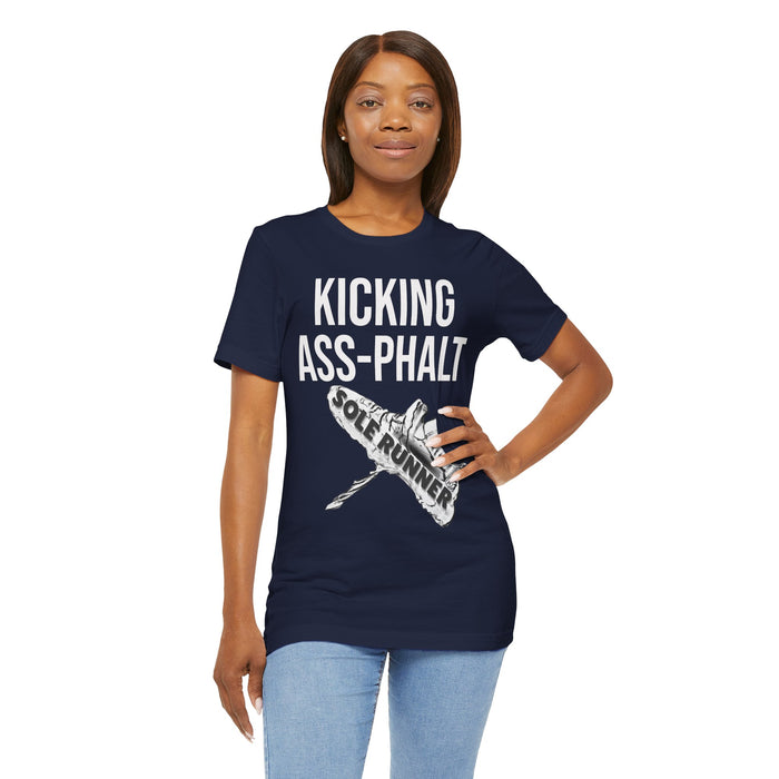 Kicking Ass-Phalt: Unisex Jersey Short Sleeve Tee