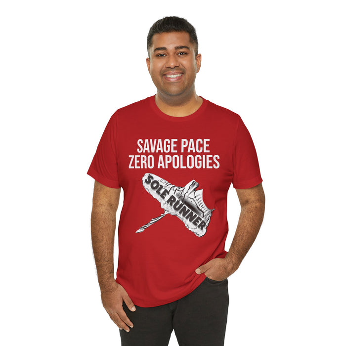 Savage Pace Zero Apologies: Unisex Jersey Short Sleeve Tee