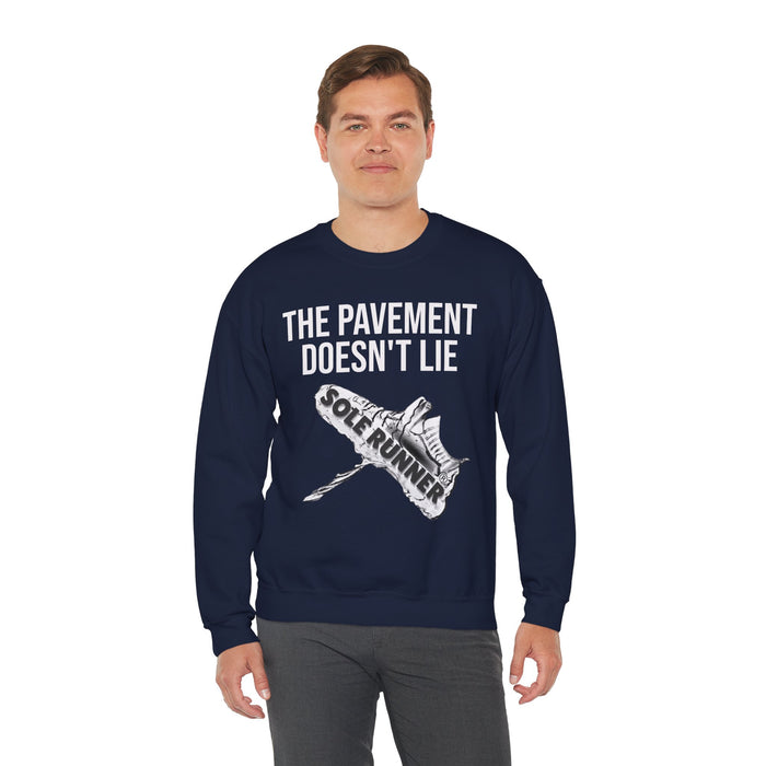 The Pavement Doesn't Lie: Unisex Heavy Blend™ Crewneck Sweatshirt