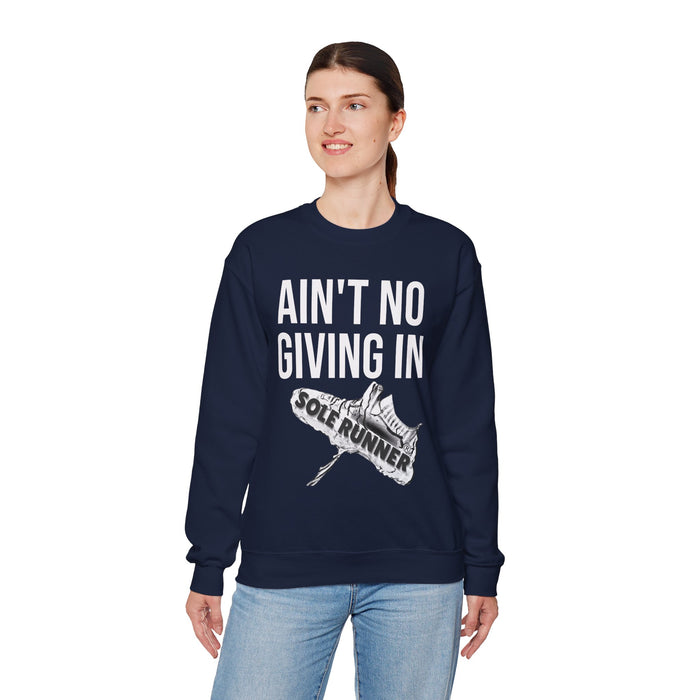 Ain't No Giving In: Unisex Heavy Blend™ Crewneck Sweatshirt