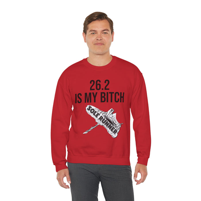 26.2 Is My Bitch: Unisex Heavy Blend™ Crewneck Sweatshirt