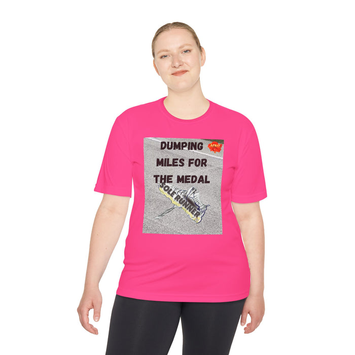 Dumping Miles For The Medal-Whimsical Moisture Wicking Unisex T-Shirt For Runners