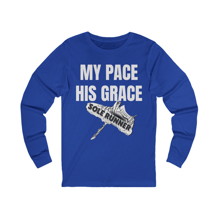 MY PACE. HIS GRACE: Unisex Jersey Long Sleeve Tee