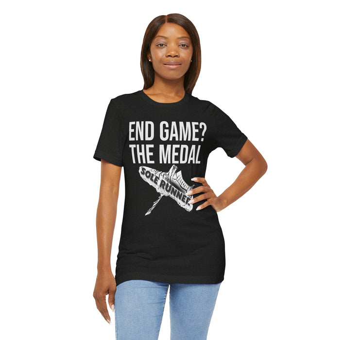 End Game? The Medal: Unisex Jersey Short Sleeve Tee