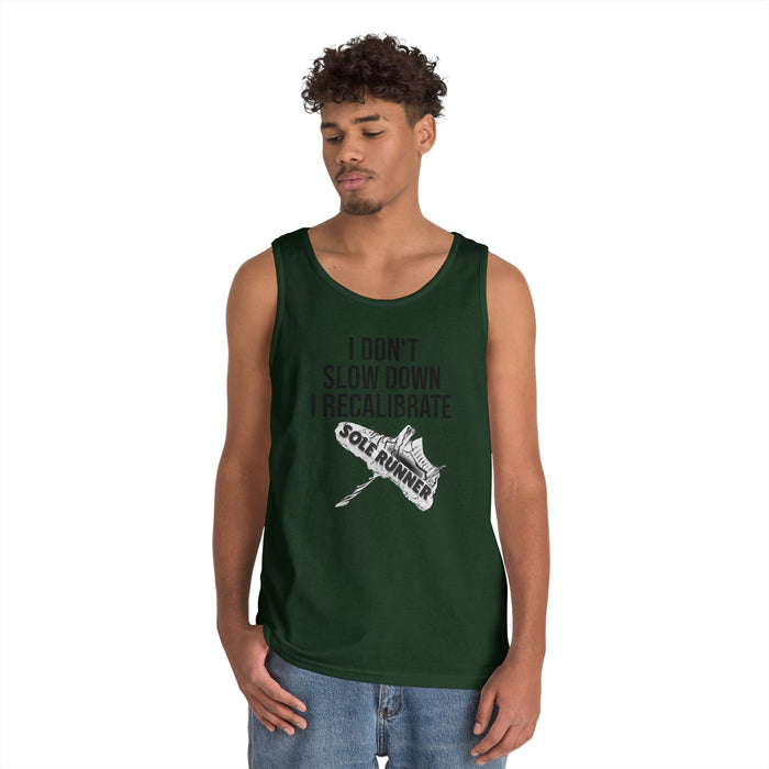 I Don't Slow Down. I Recalibrate: Unisex Heavy Cotton Tank Top