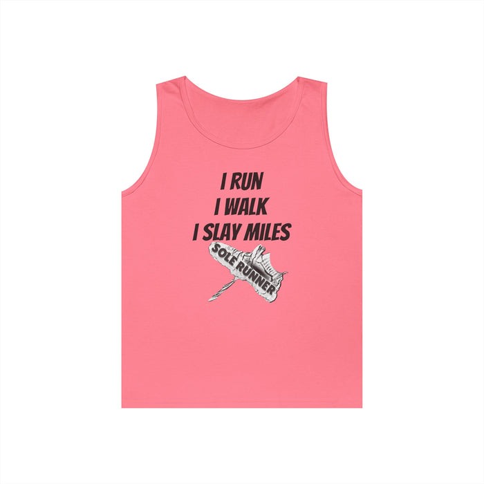 I Run. I Walk. I Slay Miles: Unisex Heavy Cotton Tank Top