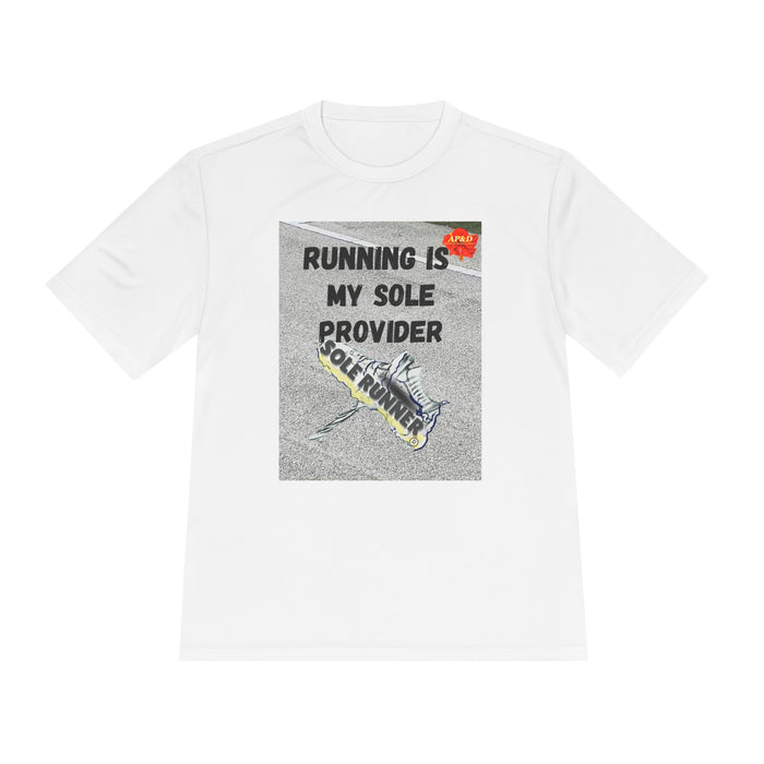 Running Is My Sole Provider-Whimsical Moisture Wicking Unisex T-Shirt For Runners